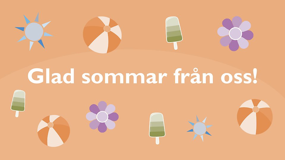 Illustration med texten "Glad sommar från oss!". Orange bakgrund med illustrerade glassar, solar, blommor och badbollar. Illustration